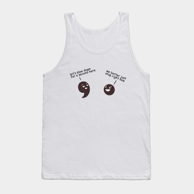 Comma & Dot - Puns, Funny - D3 Designs Tank Top by D3Apparels